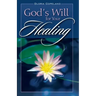 Gods Will for Your Healing
