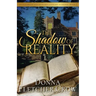 The Shadow of Reality