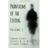 Phantasms of the Living - Volume I.