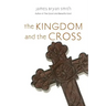 The Kingdom and the Cross