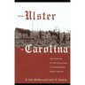From Ulster to Carolina: The Migration of the Scotch-Irish to Southwestern North Carolina