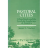 Pastoral Cities: Urban Ideals