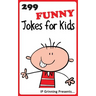 299 Funny Jokes for Kids: Joke Books for Kids