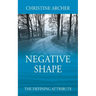 Negative Shape: The Defining Attribute