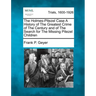 The Holmes-Pitezel Case A History of The Greatest Crime of The Century and of The Search for The Missing Pitezel Children