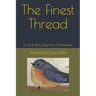 The Finest Thread: A Love Story