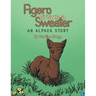 Figaro Grows a Sweater: An Alpaca Story