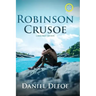 Robinson Crusoe (Annotated, Large Print)