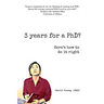 3 years for a PhD?: Here's how to do it right