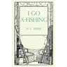 I Go A-Fishing