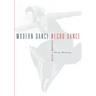 Modern Dance, Negro Dance: Race in Motion