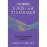 Your Answers to Bipolar Disorder: A Guide for Every Individual & Organization