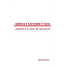 Spinoza's Christian Project: Chemistry, Christ & Salvation