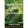 Help God, I Am - The Collection