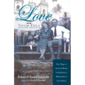 Love Never Fails, Second Edition: The Story of Jacob and Bertha Vande Kappelle: Missionaries to Latin America