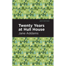 Twenty Years at Hull-House