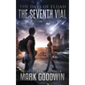 The Seventh Vial: A Novel of the Great Tribulation