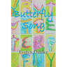 Butterfly Song -- A Woman's Journey Back Into Life