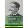 The Philosophical Writings of Edgar Saltus: The Philosophy of Disenchantment & The Anatomy of Negation