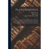 Plato Redivivus: or, A Dialogue Concerning Government: Wherein, by Observations Drawn From Other Kingdoms and States Both Ancient and M