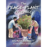 The Peace Plant Prophecy