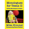 Monologues for Teens II: 60 New Monologues to Inspire