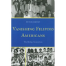 Vanishing Filipino Americans: The Bridge Generation