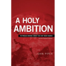 A Holy Ambition: To Preach Where Christ Has Not Been Named
