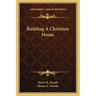 Building a Christian Home