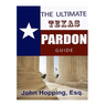 Ultimate Guide Texas Pardons