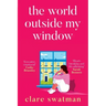 The World Outside My Window