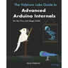 The Vidstrom Labs Guide to Advanced Arduino Internals for the Uno and Mega 2560