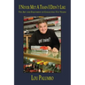I Never Met a Train I Didn't Like: The Art and Enjoyment of Collecting Toy Trains