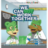 We Cannot Work Together: A lesson in Social Skills and Friendship