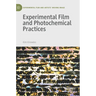 Experimental Film and Photochemical Practices