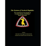 The System of Tactical Hapkido The Comprehensive Encyclopedia of Concepts, Theories & Techniques: Master Curriculum