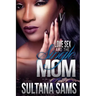 Love, Sex and the Single Mom