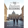 The Italian Reckoning
