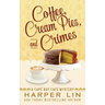 Coffee, Cream Pies, and Crimes