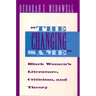 The Changing Same": Black Women's Literature, Criticism, and Theory