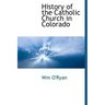 History of the Catholic Church in Colorado