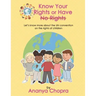 Know Your Rights or Have No Rights