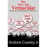 The New Age Vernacular: Exposing The Worldly Language That Christians Use