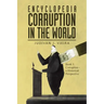 Encyclopedia Corruption in the World: Book 1: Corruption - a Historical Perspective