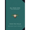 All Our Lives: Alice Duer Miller