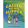 Called to His Supper: A Preparation for First Eucharist, Revised