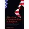 American Exceptionalism as Religion: Postmodern Discontent