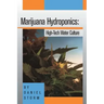 Marijuana Hydroponics: High-Tech Water Culture