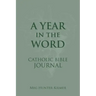 A Year in the Word Catholic Bible Journal
