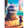 Delilah's Favorite Things: Year 1